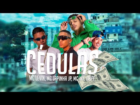 MC Levin, MC Japinha Jp, MC WF, Dapê - Cédulas (Official Audio) Djay K
