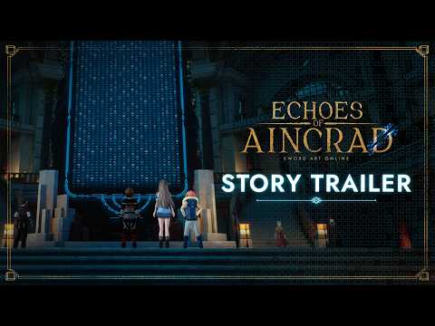 [Français] Echoes of Aincrad | Story Trailer