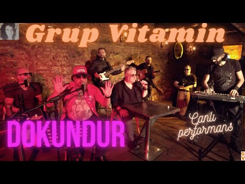 Grup Vitamin - Dokundur #CanlıPerformans