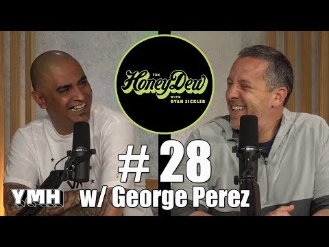 HoneyDew Podcast #28 | George Perez
