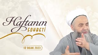 Haftanın Sohbeti 12 Ocak 2023