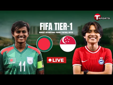 Live | Bangladesh vs Singapore | Women's International Friendly Football Match | T Sports