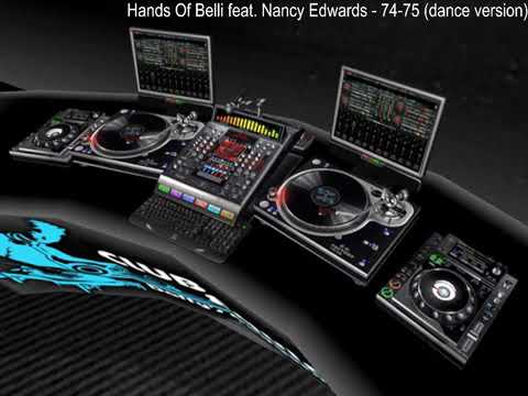 Hands Of Belli feat. Nancy Edwards - 74 75 dance version