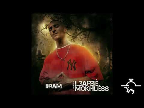 L3ARBÉ - IJRAM FEAT MOUKHLESS