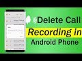 How to Delete Call Recording in Android Phone