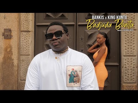 Bankis x King Kunta - Badjuda Bonita | Official Video 4K