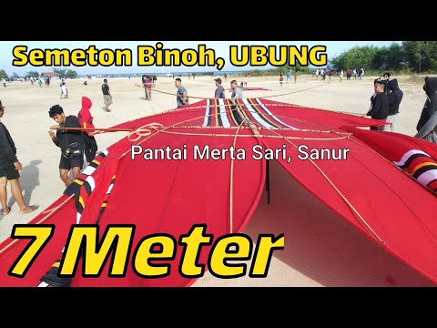 BESAR, Layangan BEBEAN BIG SIZE, Semeton Saking BINOH, UBUNG, 7 Meter