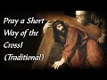 A Short Way Of The Cross Stations Of The Cross Short Version Franciscan Stations Of The Cross