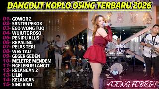 Download lagu DANGDUT GOWOR2 KOPLO OSING JAWA TIMUR FULL ALBUM TERBARU 2025 VIRAL TikTok TERBARU mp3