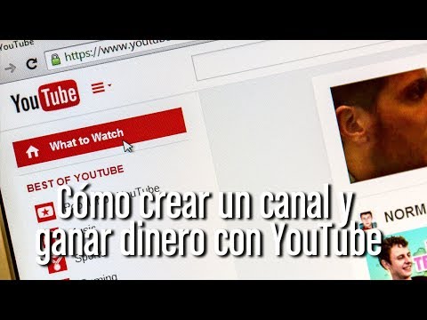 Cómo crear un canal y ganar dinero con Youtube