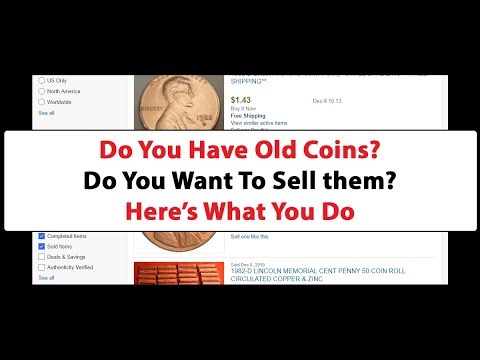 Do You Have Old Coins? Do You Want To Sell Them? Here's What You Do.