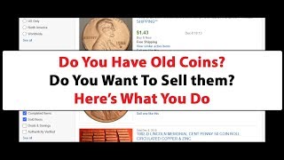 Do You Have Old Coins? Do You Want To Sell Them? Here