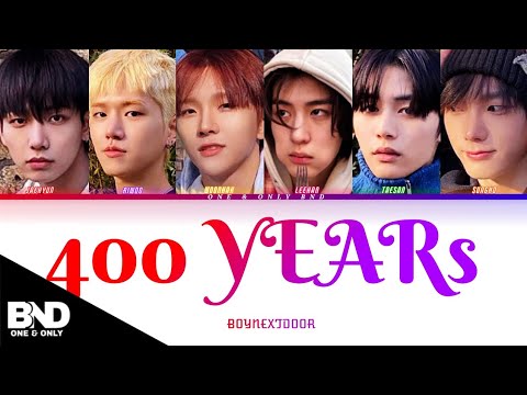 BOYNEXTDOOR '400 YEARS' COLOR CODED LYRICS || HAN|ROM|ENG||