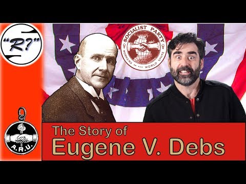 Socialist Hero, Eugene V.  Debs