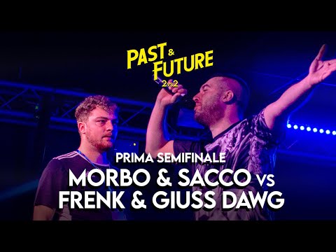 FRENK & GIUSS DAWG vs MORBO & SACCO - PRIMA SEMIFINALE - END OF DAYS: PAST & FUTURE 2025