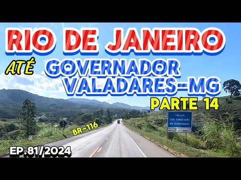 RIO DE JANEIRO ATÉ GOVERNADOR VALADARES-MG #br116 #minasgerais #riodejaneiro #governadorvaladares