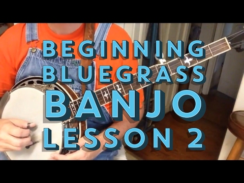 Learn to Play Bluegrass Banjo - Lesson 2