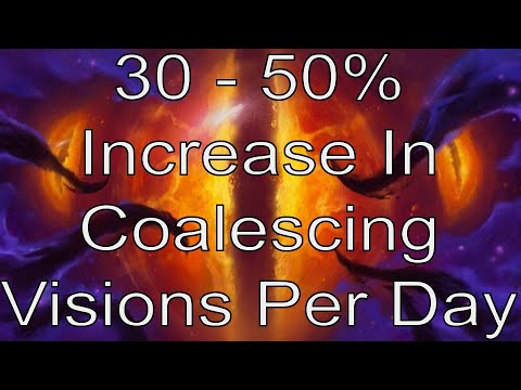 Fastest and Easiest Coalescing Vision Farm (30-50% increase in daily coalescing visions for free)