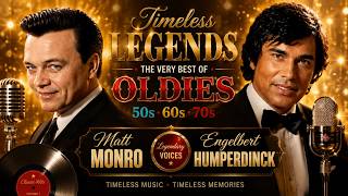 Download lagu Matt Monro & Engelbert Humperdinck 🎤 Timeless Legends - Best Of Oldies 50s 60s 70s Classic Hits ✨ mp3 Download lagu Matt Monro & Engelbert Humperdinck 🎤 Timeless Legends - Best Of Oldies 50s 60s 70s Classic Hits ✨ mp3