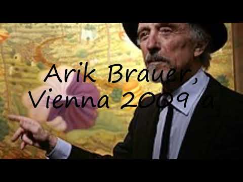 How to pronounce Arik Brauer, Vienna 2009 a in English?