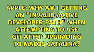 Why am I getting an &quot;invalid active developer path&quot; when attempting to use Git after upgrading...