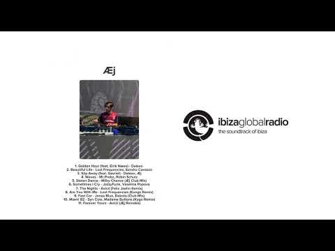Æj - Ibiza Global Radio Session #Chillout #ChillHouse #Agosto2023
