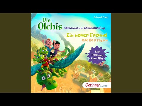 Ein neuer Freund (Titelsong "Die Olchis. Willkommen in Schmuddelfing")