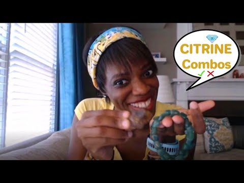 CITRINE CRYSTAL Combinations that Work - (DO NOT) Combine