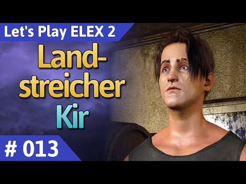 ELEX 2 deutsch Teil 13 - Landstreicher Kir Let's Play