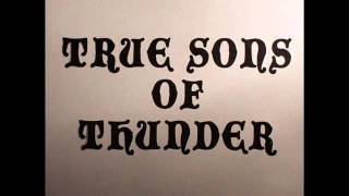 True Sons Of Thunder - Get Away