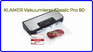 BEWERTUNG (2025): KLAMER Vakuumierer Classic Pro 80. WESENTLICHE Einzelheiten