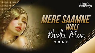 Download lagu Mere Samne Wali Khidki Mein (Trap Mix By @Knockwell) | Trap Maharaja mp3