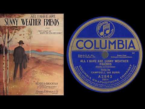 Sunny Weather Friends (Burr & Campbell 1919)