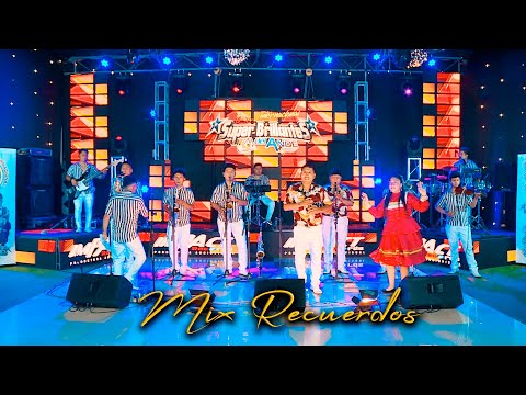 MIX RECUERDOS - Super Brillantes del Ande