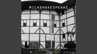 Milkshakespeare