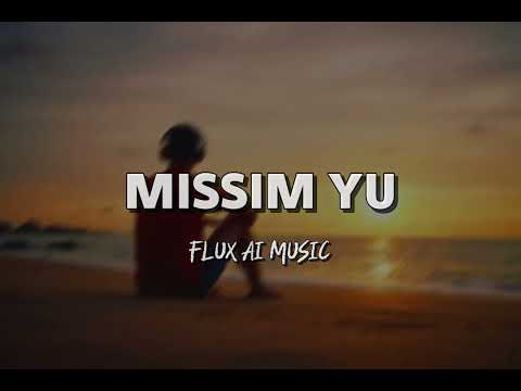 MISSIM YOU_(FLUX AI MUSIC)LATEST 🇵🇬