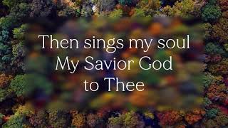 How Great Thou Art-Anthem Lights Lyric Video