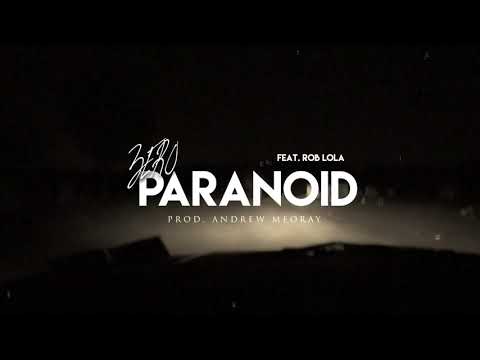 Zero - Paranoid (ft. Rob Lola) [Official Music Video]
