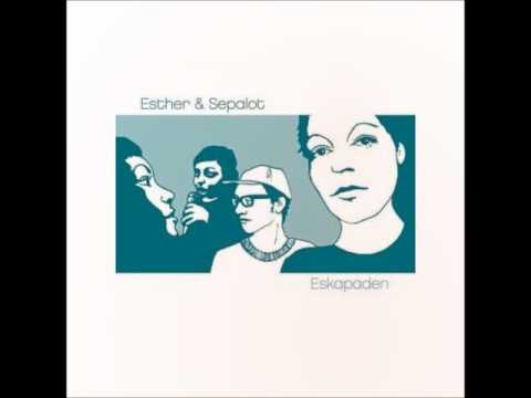 Esther & Sepalot - Zu müde um schlafen zu gehen