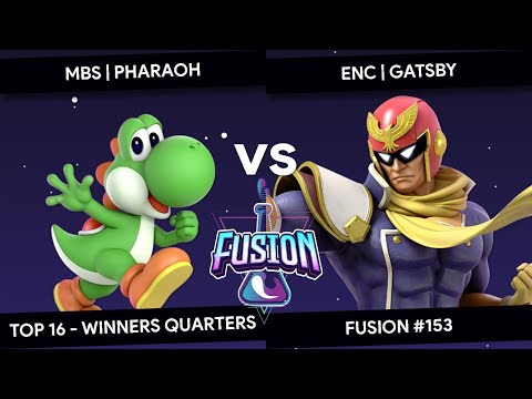 Fusion #153 - Pharoah (Yoshi) Vs. Gatsby (Captain Falcon) - Top 16 - Winners Quarters