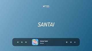 Download lagu Faizal Tahir - Santai | LYRIC VIDEO mp3