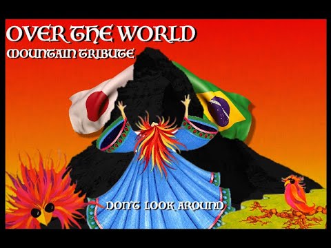 DON'T LOOK AROUND (Over The World - Mountain Tribute)