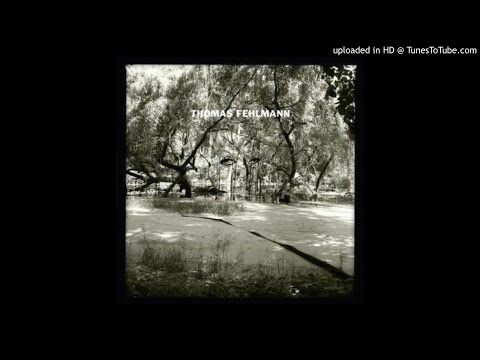 Thomas Fehlmann - Tree (Original Mix)