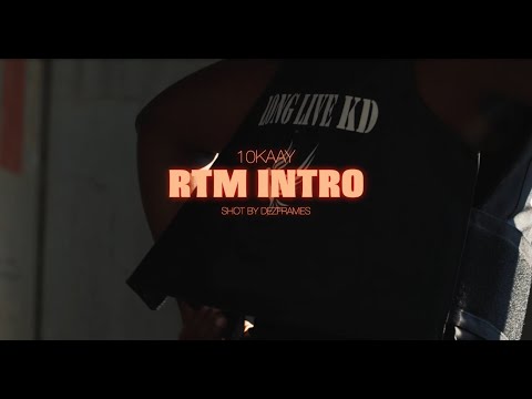 10kaay - RTM Intro (Official Video)