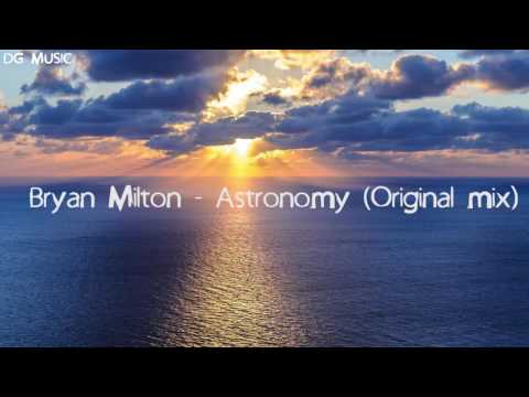 Bryan Milton - Astronomy (Original mix)