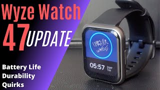 Wyze Watch 47 UPDATE I Battery Life, Durability, Quirks!