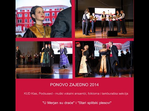 KUD Klas - "U Merjan su drače" i "Stari splitski plesovi"