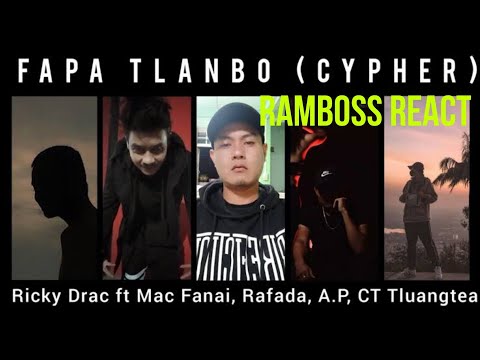 Fapa Tlanbo (Cypher) Ricky Drac ft Mac Fanai, Rafada, A.P, CT Tluangtea // RamBoss React