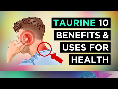 10 Amazing BENEFITS of Taurine