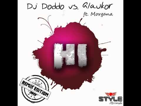 Dj Doddo vs. Glaukor ft. Morgana - Hi (DJ-V. Remix) ITALO DANCE 2013